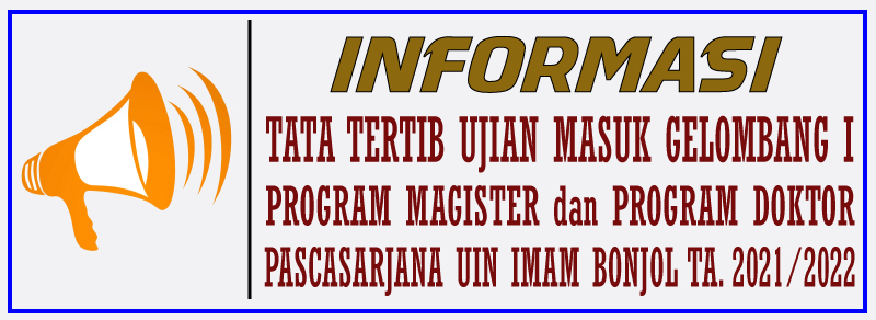 Tata Tertib Ujian Masuk Gelombang 1 Program Magister (S2) dan Program Doktor (S3) Pascasarjana UIN Imam Bonjol Padang TA. 2021/2022